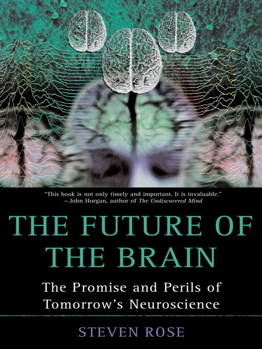 Title details for The Future of the Brain by Steven Rose - Available